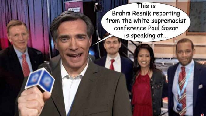 paul gosar brahm resnik